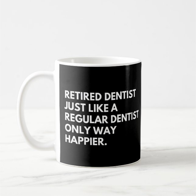 Remüde Zahnarzt Funny Doctor Rente Sprichwort Kaffeetasse (Links)