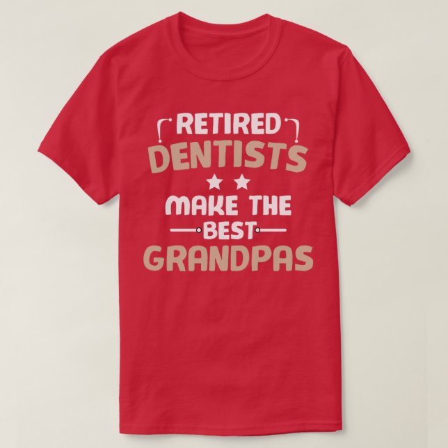 Remüde Zahnärzte machen die beste GRANDPAS lustige T-Shirt (Design vorne)