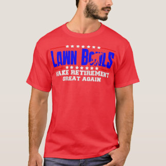 Remüden Funny Lawn Bowls Lawn Bowling T T-Shirt
