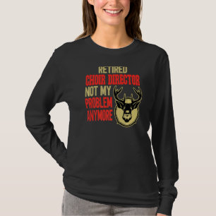 Remüder Choir Director Deer Jagd T-Shirt