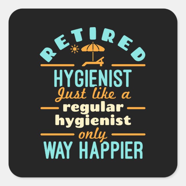 Remüder Dental Hygienist RDH Happier Quadratischer Aufkleber (Vorderseite)
