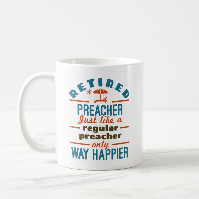 Remüder Preacher Retirement Funny Happier Kaffeetasse (Links)