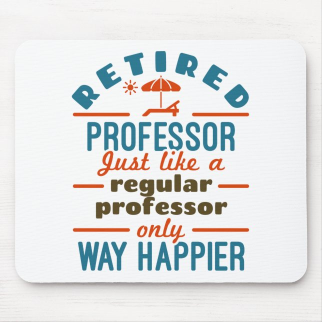 Remüder Professor Retirement Happier Mousepad (Vorne)