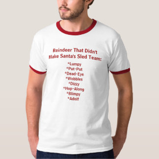Ren, das nicht Sankt Schlitten-Team machte T-Shirt