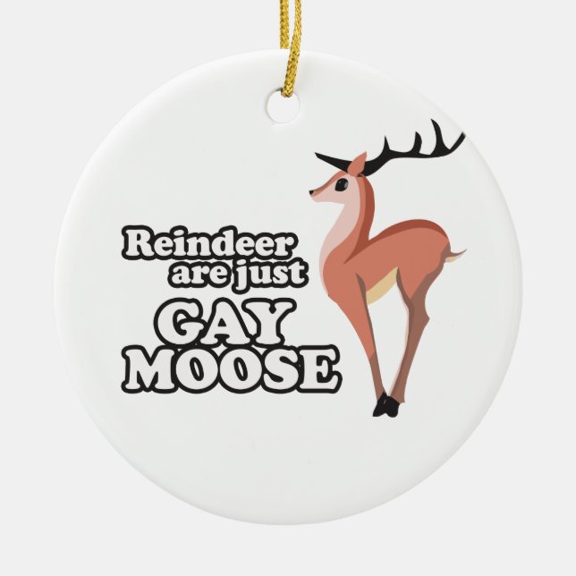 REN SIND GERADE HOMOSEXUELLER ELCH - .PNG KERAMIK ORNAMENT (Vorne)