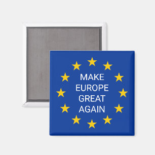 Rendre à l'Europe sa grandeur Aimant carré drapeau