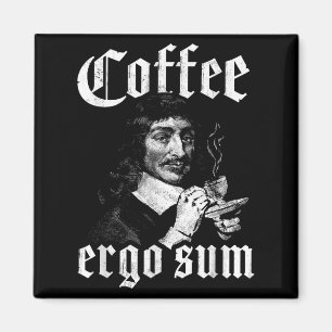 René Descartes Grundsätze Philosophie Kaffee Ergo Magnet