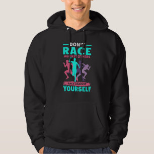 Renne nicht gegen andere, sondern gegen dich selbs hoodie