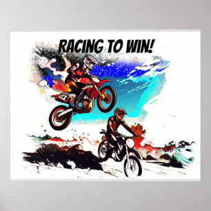 Rennen um zu gewinnen - Motocross-Rennfahrer Poster