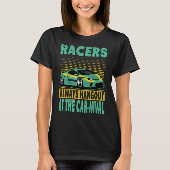 Rennfahrer halten sich immer auf dem Auto Nival Ra T-Shirt (Vorderseite)
