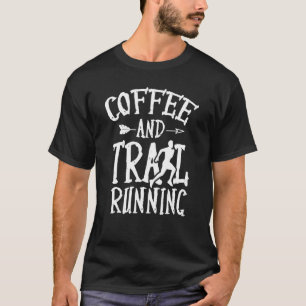 Rennstrecken für Kaffee und Trail T-Shirt