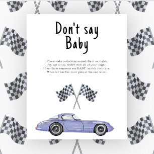 Rennwagen-Baby-Party Sag nicht Baby Poster