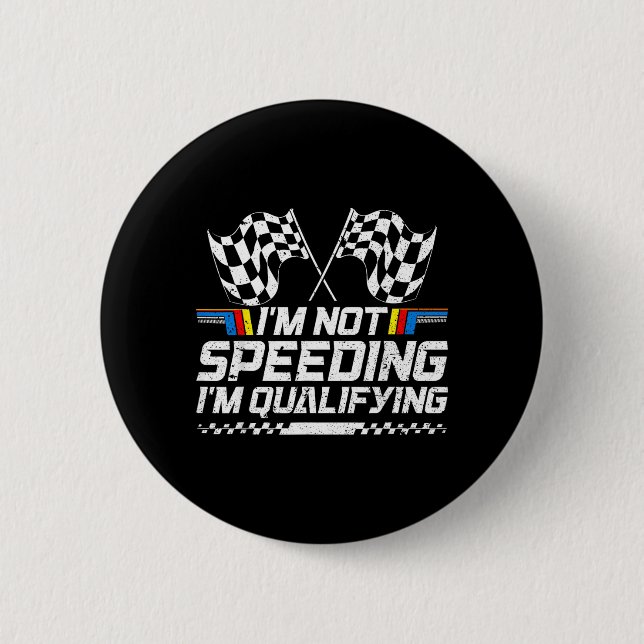 Rennwagen nicht zu schnell im Qualifying-Rennen Button (Vorderseite)