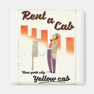 Rent a Cab! NYC Yellow cab poster Magnet