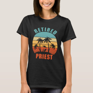 Rent Priest Priest Happy Retirement T-Shirt
