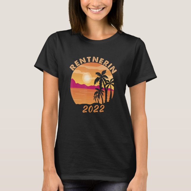 Rente 2022 Rente Pensionerin 2022 T-Shirt (Vorderseite)