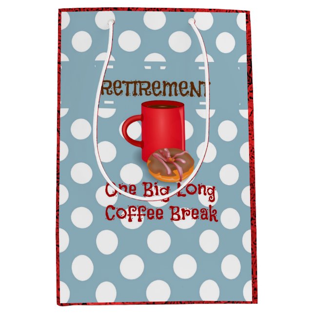 Rente - Eine große lange Kaffeepause Mittlere Geschenktüte (Vorderseite)