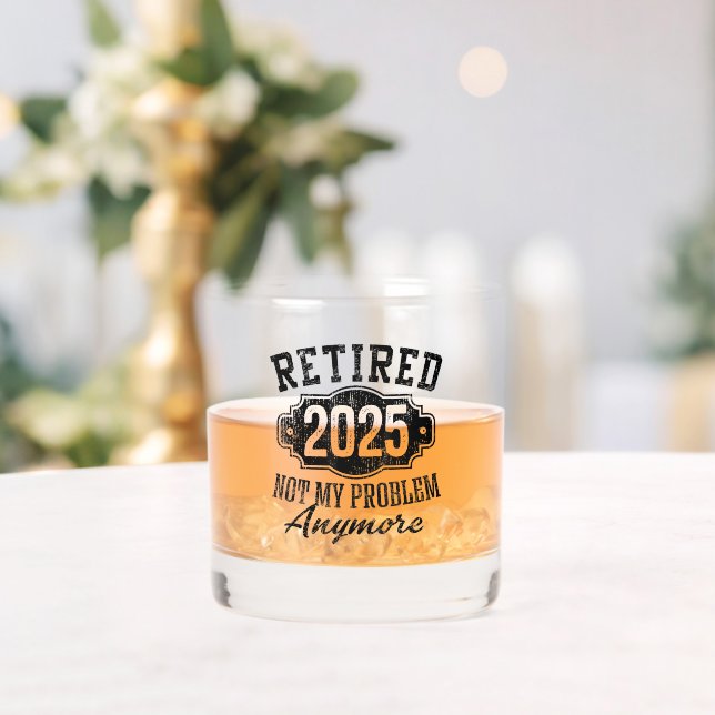 Rentenersatz 2025 nicht mehr mein Problem Whiskyglas (Insitu (Hochzeit))