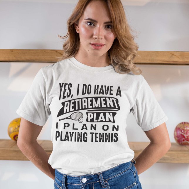 Rentenplan Tennis T-Shirt (Von Creator hochgeladen)