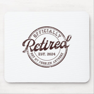 Rentensystem 2024 Ruhestand 2024 Nicht mein Proble Mousepad