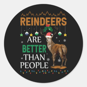 Rentiere sind besser als Leute lustige Merry Chris Runder Aufkleber