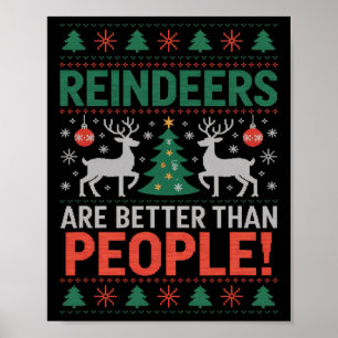 Rentiere sind besser als Leute Weihnachten Poster