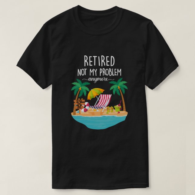 Rentner 2021 Nicht mein Problem noch mehr Rentenko T-Shirt (Design vorne)