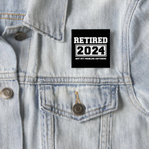 Rentner 2024 Nicht mehr mein Problem  Button