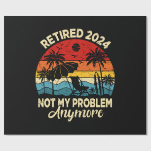 Rentner 2024 Nicht Mein Problem Mehr Lustig Geschenkpapier