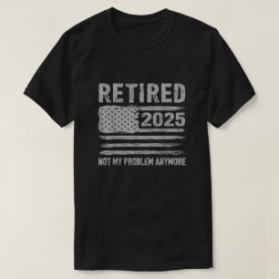 Rentner 2025 Ruhestand Für Männer Frauen Humor T-Shirt