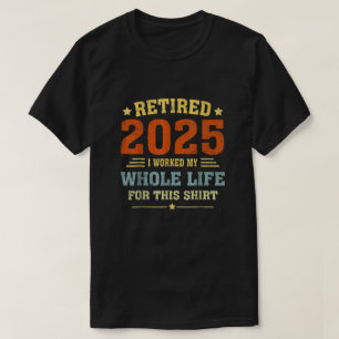 Rentner 2025 Spaß Männer Frauen T-Shirt