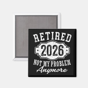 Rentner 2026 Lustiger Ruhestand 2026 Männer Frauen Magnet