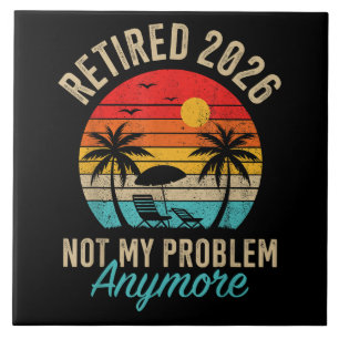 Rentner 2026 nicht mehr mein Problem Ruhestand Fliese