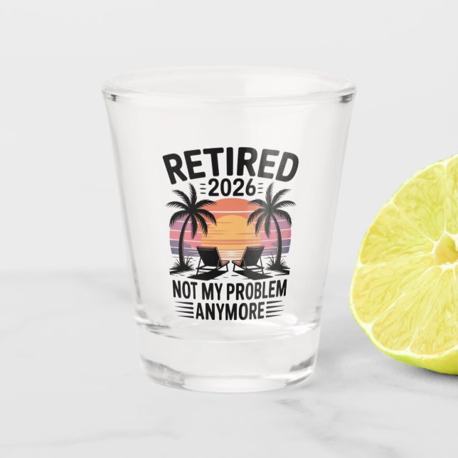 Rentner 2026 nicht mehr mein Problem Schnapsglas (Vorderseite)
