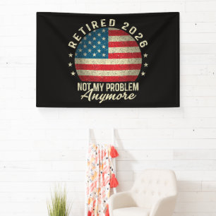 Rentner 2026 nicht mehr mein Problem US-Flagge Banner