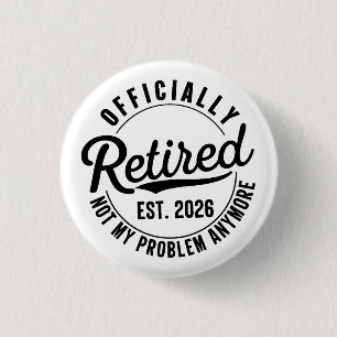 Rentner 2026 Nicht Mein Problem Mehr Ruhestand Button