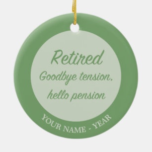 Rentner: Auf Wiedersehen Anspannung, hallo Rente Keramik Ornament