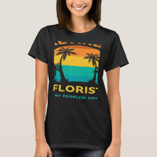 Rentner Florist Nicht Mein Problem Mehr Retro Ruhe T-Shirt