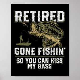 Rentner Gone Fishin' Lustig Byss Angeln Fischer  Poster