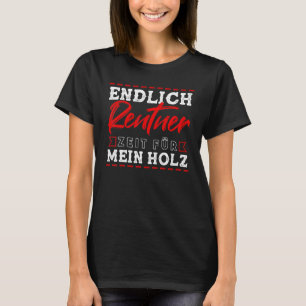 Rentner Holz Rent Forestry Lumberjack T-Shirt