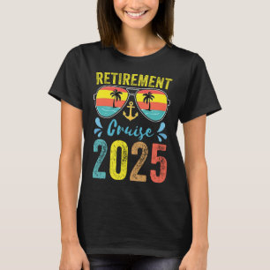Rentner-Kreuzfahrt 2025 Ruhestand-Kreuzfahrt-Trip T-Shirt