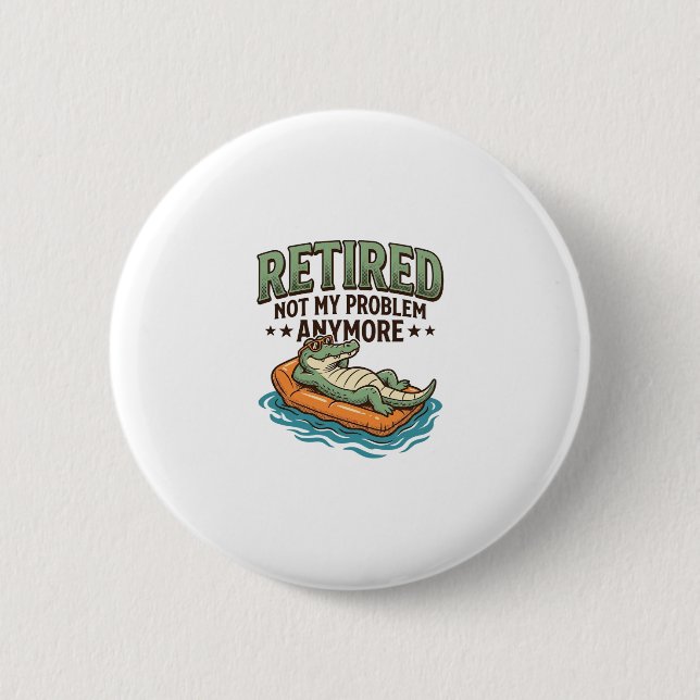 Rentner Nicht Mein Problem Alligator Urlaub Shirt_ Button (Vorderseite)