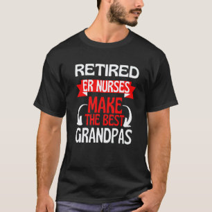 Rentner Notaufnahme Krankenschwester Opa Ruhestand T-Shirt