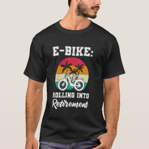 Rentner ROLLT IN DEN RUHESTAND E-Bike Lustiges E-B T-Shirt