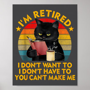 Rentner Schwarze Katze Kaffee Lustiger Ruhestand 2 Poster