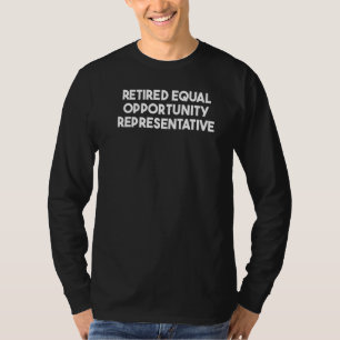 Rentner Vertreter für Chancengleichheit T-Shirt