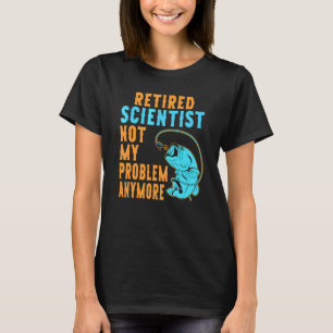 Rentner-Wissenschaftler beim Angeln im Ruhestand T-Shirt