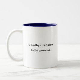 Rentner-Witzige-und-Inspirierende-Zitate-Tasse Zweifarbige Tasse