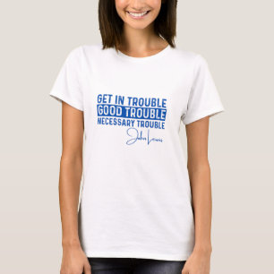rep john lewis die denkwürdigsten Zitate, zivile R T-Shirt