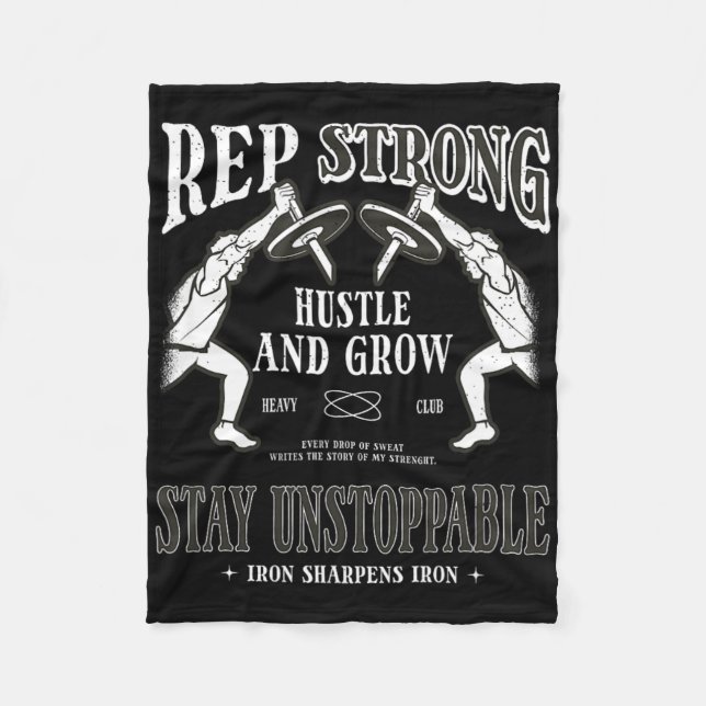 Rep Strong Hustle and Grow Bleibe unaufhaltsame Gy Fleecedecke (Vorderseite)